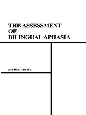 cover image of The Assessment of Bilingual Aphasia